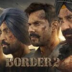 Border 2 से गूंजेगा देशभक्ति का सुर, अमृतसर में होगा ‘Jaate Hue Lamhon' सॉन्ग लॉन्च